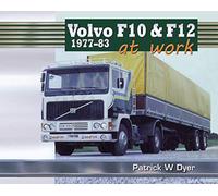 Volvo F10 & F12 at Work: 1977-83 (Trucks at Work)