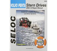 Volvo Penta Stern Drives 2003-2012: Gasoline Engines & Drive Systems (Seloc Marine Manuals)