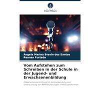 Vom Aufstehen zum Schreiben in der Schule in der Jugend- und Erwachsenenbildung: Didaktische Vermittlung für die Verwendung und Untersuchung von Referenzierungen in Akkusativformen