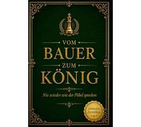 Vom Bauer zum König: Nie wieder wie der Pöbel sprechen