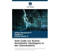 Vom Code zur Krone: Künstliche Intelligenz in der Zahnmedizin