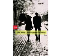 Vom Ende einer Geschichte: Roman