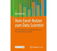 Vom Excel-Nutzer zum Data Scientist: Python, Machine Learning & Production - Der vollständige Lernpfad
