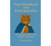 Vom Grandhotel zum Katzenparadies