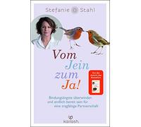 Vom Jein zum Ja: BindungsAngste A14berwinden u, Stahl.