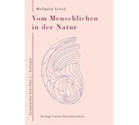 Vom Menschlichen in der Natur: Gesammelte Schriften 5 - Zoologie