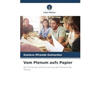 Vom Plenum aufs Papier: Der Prozess der Umformulierung des Protokolls der Sitzung