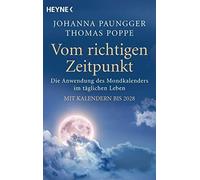Vom richtigen Zeitpunkt: Die Anwendung des Mond, Paungger, Pop.