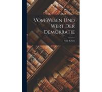 Vom Wesen Und Wert Der Demokratie