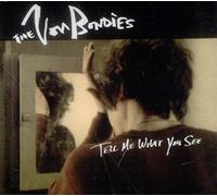 Von Bondies, The - Tell Me What You See [CD 2]