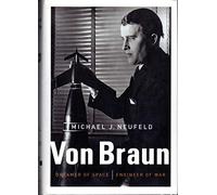 Von Braun: Dreamer of Space, Engineer of War