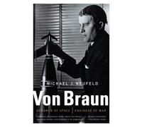 Von Braun: Dreamer of Space, Engineer of War (Vintage)
