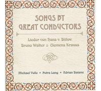 VON BULOW / WALTER / KRAUSS - Songs By Great Conductors / Various