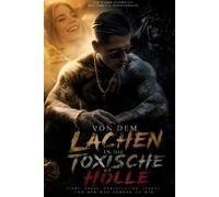 Von dem lachen in die toxische Hölle