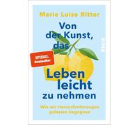 Von der Kunst, das Leben leicht zu nehmen: Wie wir Herausforderungen gelassen begegnen | 35 Stories über Gelassenheit und Leichtigkeit - Das neue Buch von @luiseliebt