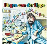 Von der Lippe,Jürgen - Guten Morgen,Liebe Sorgen