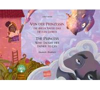 Von der Prinzessin, die ihren Vater das Heulen lehrte (Deutsch-Englisch): Zweisprachiges Kinderbuch mit MP3-Hörbuch zum Herunterladen