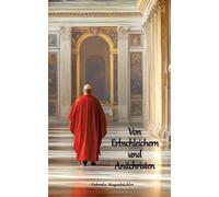 Von Erbschleichern und Antichristen: Antichrist, Kirchen, Offenbarung, Glaube, I