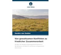 Von gewaltsamen Konflikten zu friedlicher Zusammenarbeit: Die Natur der Bewässerungsmanagementsituationen in Nordäthiopien, die Rolle der Institutionen und gewonnene Erkenntnisse
