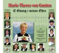 Von Gunten, Marie-Theres - E Gsang I Minne Ohre