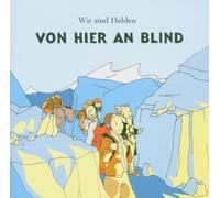 Von Hier An Blind by Wir Sind Helden Import edition (2005) Audio CD