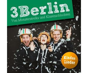 VON MONSTERSTREIKS UND KISSENSCHLACHTEN - 3BERLIN KINDERLIEDER CD NEW