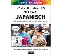Von Null Ahnung zu etwas Japanisch: Ein spannender Einblick in Sprache & Kultur