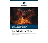 Von Paidéia zu Fênix: Wissen für die Hochschulaufnahmeprüfung und das Leben aufbauen