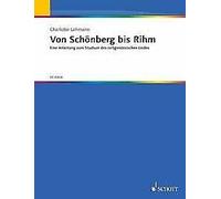 Von Schönberg bis Rihm voice and piano Charlotte Lehmann Schott M
