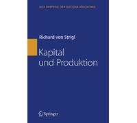 von Strigl - Kapital und Produktion - New hardback or cased book - X555z