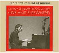 Von Wattenwyl, Stewy Trio - Live & Elsewhere