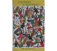 Voodoo and Hoodoo: Their Traditional Crafts - Revealed by Actual Practitioners