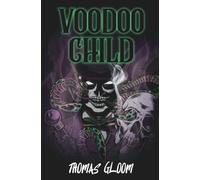 Voodoo Child: A Southern Gothic Horror Novel