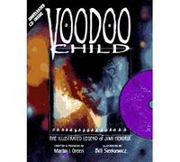 Voodoo Child: the Illustrated Legend of Jimi Hendrix