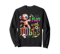 Voodoo Doll Shirt Play With Dolls Funny Spooky Eyeball Sweatshirt