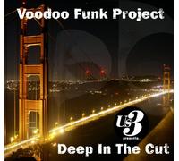 Voodoo Funk Project - Deep in the Cut