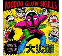Voodoo Glow Skulls - Who Is This Is? [DVD]
