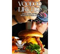 VooDoo Like I Do: Taste the Magic