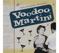 Voodoo Martini - Exotic & Mysterious the Sounds