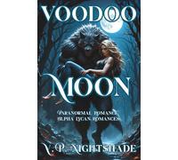 Voodoo Moon: Paranormal Romance - Alpha Lycan Romances (Fangs & Flesh: Short Monster Romance Tales)