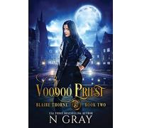 Voodoo Priest: A Dark Urban Fantasy: 2 (Blaire Thorne)