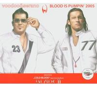 Voodoo & Serano - Blood Is Pumpin'2005