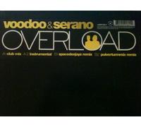 Voodoo & Serano - Overload [Vinyl Single] [VINYL]