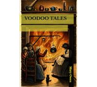 VOODOO TALES: as told among the negroes of the South-West