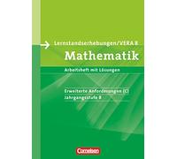 Vorbereitungsmaterialien für VERA. Mathematik 8. Schuljahr: Erweiterte Anforderungen C. Arbeitsheft mit Lösungen