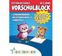 Vorschulblock ab 5 Jahre mit Belohnungssystem - Schwungübungen, Buchstaben von A-Z und Lernspiele: Fördert Konzentration, Feinmotorik und Grundlagen ... Lernerfolg (LernSternWerk Vorschulblöcke)