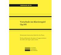 Vorschule im Klavierspiel Op.101: Multilanguage: Elementary Instruction Book for the Piano. École préliminaire de piano à l'usage exclusive des élèves de l'age le plus tendre.