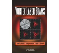 Vortex Laser Beams