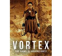 Vortex: The Dawn of Sovereignty