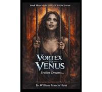 Vortex to Venus: Broken Dreams